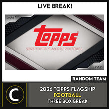 Load image into Gallery viewer, 2026 TOPPS FOOTBALL 3 BOX BREAK #F3401 - RANDOM TEAMS