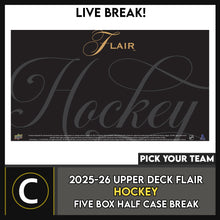 Load image into Gallery viewer, 2025-26 UPPER DECK FLAIR HOCKEY 5 BOX (HALF CASE) BREAK #H3737 - PICK YOUR TEAM