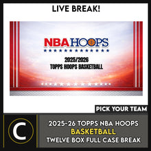Load image into Gallery viewer, 2025-26 TOPPS NBA HOOPS BASKETBALL 12 BOX (FULL CASE) BREAK #B3277 - PICK YOUR TEAM