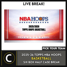 Load image into Gallery viewer, 2025-26 TOPPS NBA HOOPS BASKETBALL 6 BOX (HALF CASE) BREAK #B3278 - PICK YOUR TEAM
