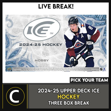 2024-25 UPPER DECK ICE HOCKEY 3 BOX BREAK #H3567 - PICK YOUR TEAM