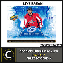 Load image into Gallery viewer, 2022-23 UPPER DECK ICE HOCKEY 3 BOX BREAK #H3098 - PICK YOUR TEAM