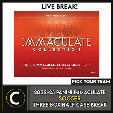 2022 PANINI IMMACULATE SOCCER 3 BOX HALF CASE BREAK #S313 - PICK YOUR TEAM