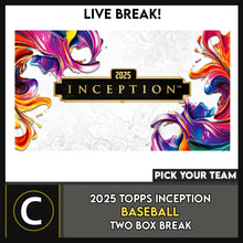 Load image into Gallery viewer, 2025 TOPPS INCEPTION BASEBALL 2 BOX BREAK #A3426 - PICK YOUR TEAM