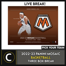 Load image into Gallery viewer, 2022-23 PANINI MOSAIC BASKETBALL 3 BOX BREAK #B3008 - PICK YOUR TEAM