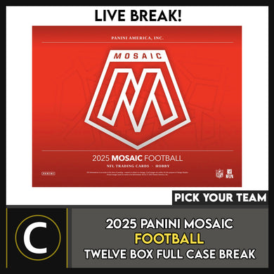 2025 PANINI MOSAIC FOOTBALL 12 BOX (FULL CASE) BREAK #F3346 - PICK YOUR TEAM