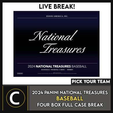 2024 PANINI NATIONAL TREASURES BASEBALL 4 BOX (FULL CASE) BREAK #A3308 - PICK YOUR TEAM