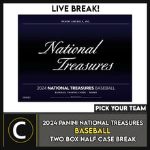 Load image into Gallery viewer, 2024 PANINI NATIONAL TREASURES BASEBALL 2 BOX (HALF CASE) BREAK #A3309 - PICK YOUR TEAM