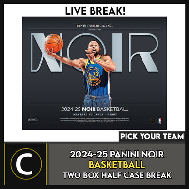2024-25 PANINI NOIR BASKETBALL 2 BOX (HALF CASE) BREAK #B3226 - PICK YOUR TEAM