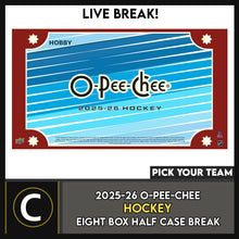 Load image into Gallery viewer, 2025-26 O-PEE-CHEE HOCKEY 8 BOX (HALF CASE) BREAK #H3704 - PICK YOUR TEAM