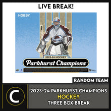 Load image into Gallery viewer, 2023-24 PARKHURST CHAMPIONS HOCKEY 3 BOX BREAK #H3403 - RANDOM TEAM