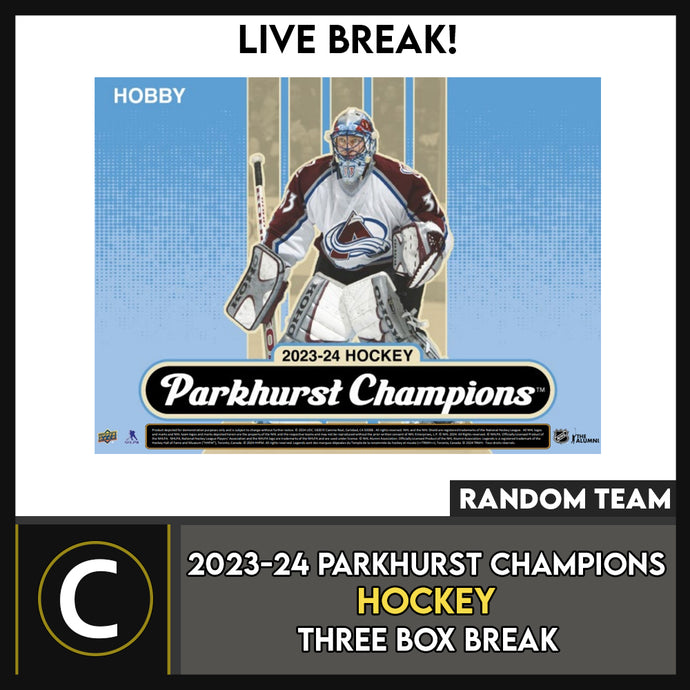 2023-24 PARKHURST CHAMPIONS HOCKEY 3 BOX BREAK #H3403 - RANDOM TEAM