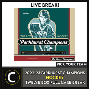 2022-23 PARKHURST CHAMPIONS HOCKEY 12 BOX (FULL CASE) BREAK #H3207 - PICK YOUR TEAM
