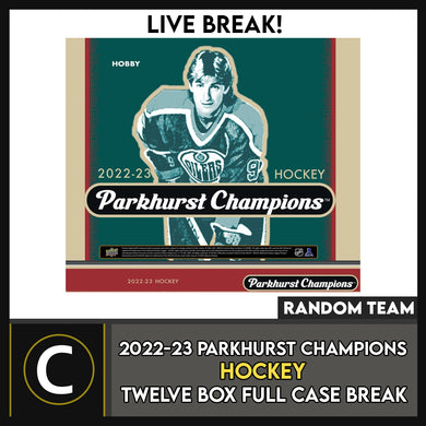 2022-23 PARKHURST CHAMPIONS HOCKEY 12 BOX (FULL CASE) BREAK #H3187 - RANDOM TEAM