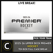 Load image into Gallery viewer, 2025-26 UPPER DECK PREMIER HOCKEY 10 BOX (FULL CASE) BREAK #H3817 - PICK YOUR TEAM