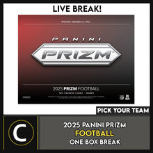 Load image into Gallery viewer, 2025 PANINI PRIZM FOOTBALL 1 BOX BREAK #F3361 - PICK YOUR TEAM