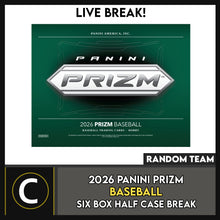 Load image into Gallery viewer, 2026 PANINI PRIZM BASEBALL 6 BOX (HALF CASE) BREAK #A3460 - RANDOM TEAMS