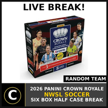 Load image into Gallery viewer, 2026 PANINI CROWN ROYALE NWSL SOCCER 6 BOX (HALF CASE) BREAK #S3140 - RANDOM TEAMS