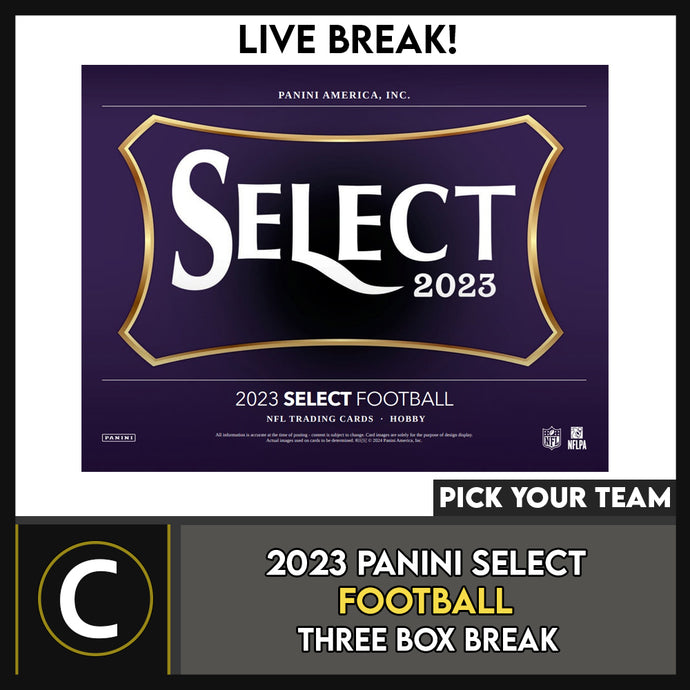 2023 PANINI SELECT FOOTBALL 3 BOX BREAK #F3140 - PICK YOUR TEAM