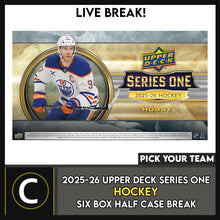 Load image into Gallery viewer, 2025-26 UPPER DECK SERIES 1 HOCKEY 6 BOX (HALF CASE) BREAK #H3657 - PICK YOUR TEAM