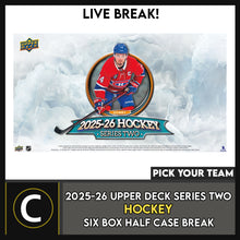 Load image into Gallery viewer, 2025-26 UPPER DECK SERIES 2 HOCKEY 6 BOX (HALF CASE) BREAK #H3718 - PICK YOUR TEAM