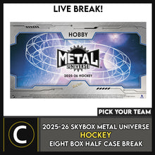 Load image into Gallery viewer, 2025-26 UPPER DECK SKYBOX METAL UNIVERSE HOCKEY 8 BOX (HALF CASE) BREAK #H3747 - PICK YOUR TEAM