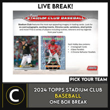 Load image into Gallery viewer, 2024 TOPPS STADIUM CLUB BASEBALL 1 BOX BREAK #A3260 - PICK YOUR TEAM