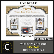 Load image into Gallery viewer, 2023 TOPPS TIER ONE BASEBALL 3 BOX BREAK #A3039 - PICK YOUR TEAM