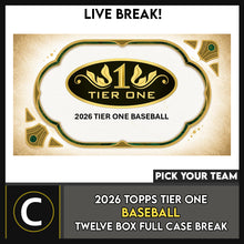 Load image into Gallery viewer, 2026 TOPPS TIER ONE BASEBALL 12 BOX (FULL CASE) BREAK #A3442 - PICK YOUR TEAM