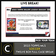 Load image into Gallery viewer, 2023 TOPPS MLS SOCCER 12 BOX (FULL CASE) BREAK #S3000 - PICK YOUR TEAM