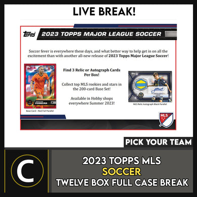 2023 TOPPS MLS SOCCER 12 BOX (FULL CASE) BREAK #S3000 - PICK YOUR TEAM