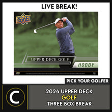 Load image into Gallery viewer, 2024 UPPER DECK GOLF 3 BOX BREAK #N3016 - PICK YOUR GOLFER