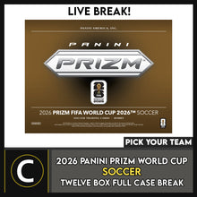 Load image into Gallery viewer, 2026 PANINI PRIZM WORLD CUP SOCCER 12 BOX (FULL CASE) BREAK #S3116 - PICK YOUR TEAM