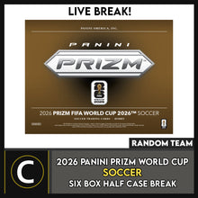 Load image into Gallery viewer, 2026 PANINI PRIZM WORLD CUP SOCCER 6 BOX (HALF CASE) BREAK #S3121 - RANDOM TEAMS