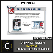 Load image into Gallery viewer, 2022 BOWMAN BASEBALL 6 BOX (HALF CASE) BREAK #A1546 - PICK YOUR TEAM