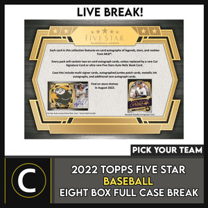 2022 TOPPS FIVE STAR BASEBALL 8 BOX (FULL CASE) BREAK #A1675 - PICK YOUR TEAM
