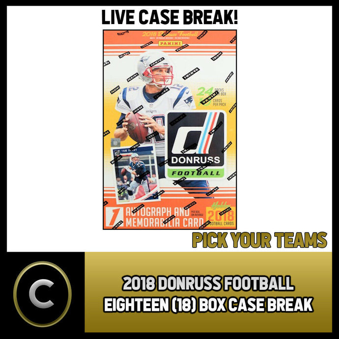 2018 DONRUSS FOOTBALL 18 BOX CASE BREAK #F672 - PICK YOUR TEAM