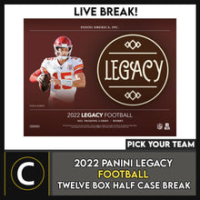 Load image into Gallery viewer, 2022 PANINI LEGACY FOOTBALL 12 BOX (HALF CASE) BREAK #F972 - PICK YOUR TEAM