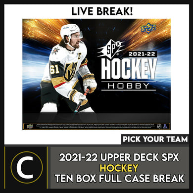 2021-22 UPPER DECK SPX HOCKEY 10 BOX CASE BREAK #H1422 - PICK YOUR TEAM