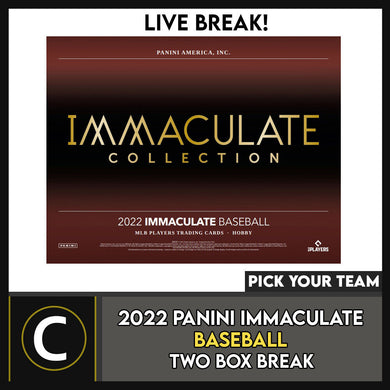 2022 PANINI IMMACULATE BASEBALL 2 BOX BREAK #A1515 - PICK YOUR TEAM