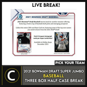 2021 BOWMAN DRAFT SUPER JUMBO BASEBALL 3 BOX BREAK #A1339 - PICK YOUR TEAM