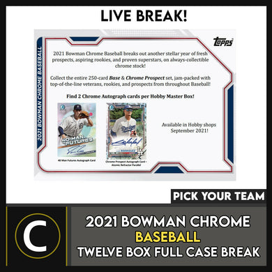 2021 BOWMAN CHROME BASEBALL 12 BOX (FULL CASE) BREAK #A1389 - PICK YOUR TEAM