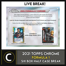 Load image into Gallery viewer, 2021 TOPPS CHROME FORMULA 1 RACING 6 BOX BREAK #N047 - PICK YOUR DRIVER