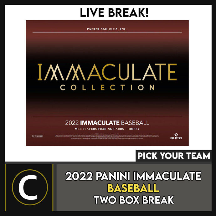 2022 PANINI IMMACULATE BASEBALL 2 BOX BREAK #A1481 - PICK YOUR TEAM