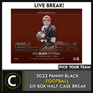 2022 PANINI BLACK FOOTBALL 6 BOX (HALF CASE) BREAK #F1089 - PICK YOUR TEAM