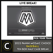 Load image into Gallery viewer, 2022 PANINI MOSAIC CHOICE BASEBALL 10 BOX BREAK #A1573 - PICK YOUR TEAM
