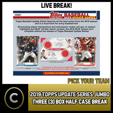 2019 TOPPS UPDATE SERIES JUMBO 3 BOX HALF CASE BREAK #A1379 - PICK YOUR TEAM