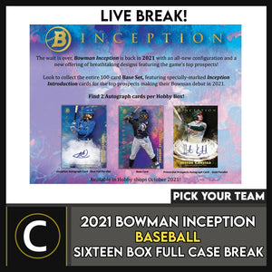 2021 BOWMAN INCEPTION BASEBALL 16 BOX (FULL CASE) BREAK #A1351 - PICK YOUR TEAM