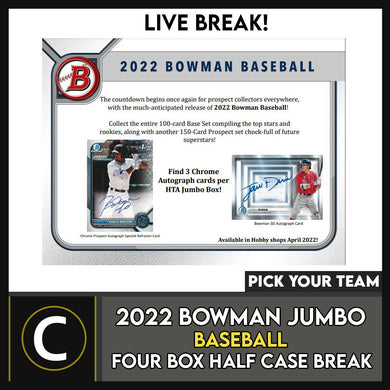 2022 BOWMAN JUMBO HTA BASEBALL 4 BOX (HALF CASE) BREAK #A1440 - PICK YOUR TEAM