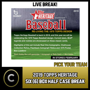 2019 TOPPS HERITAGE BASEBALL - 6 BOX (HALF CASE) BREAK #A750 - PICK YOUR TEAM